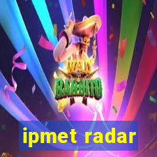 ipmet radar